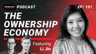 🎙 101 - The Ownership Economy | Li Jin