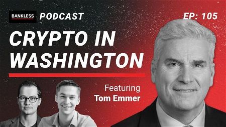 🎙 105 - Crypto in Washington | Congressman Tom Emmer