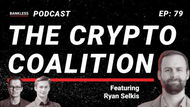 🎙️ 79 - The Crypto Coalition | Ryan Selkis