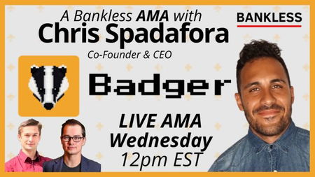 📺 AMA with Chris Spadafora of Badger DAO