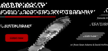 49 - Moon Math: The Bull Case for Cryptography | Justin Drake