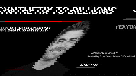 30 - Synthetix to Billions | Kain Warwick