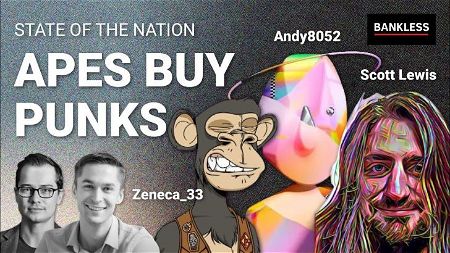 📺 Yuga Labs Buys Out CryptoPunks; Bullish or Bearish for Punks? | Zeneca, Andy8052, Scott Lewis