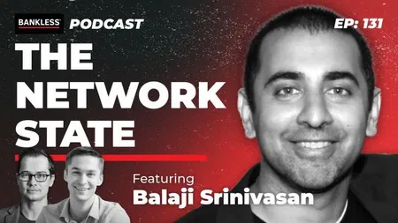 131 - Rise of the Network State | Balaji Srinivasan