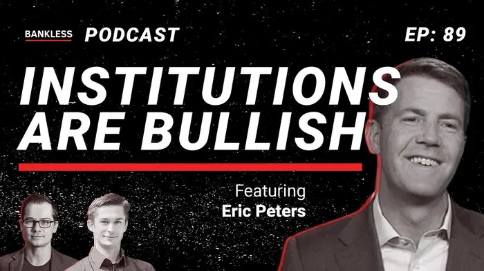 🎙 89 - Institutions are Bullish | Eric Peters