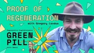 9 - Proof of Regeneration with Gregory Landua