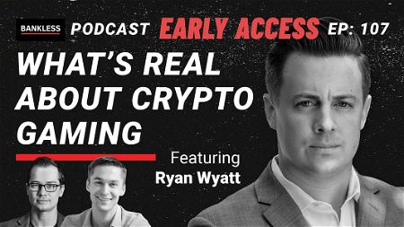 What's Real About Crypto Gaming | Ryan Wyatt