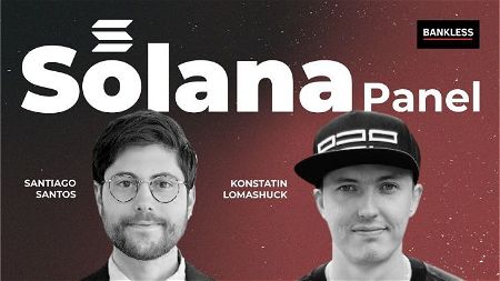 Solana Panel | Santiago Santos & Konstantin Lomashuk