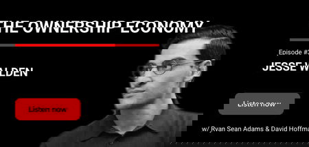 34 - The Ownership Economy | Jesse Walden