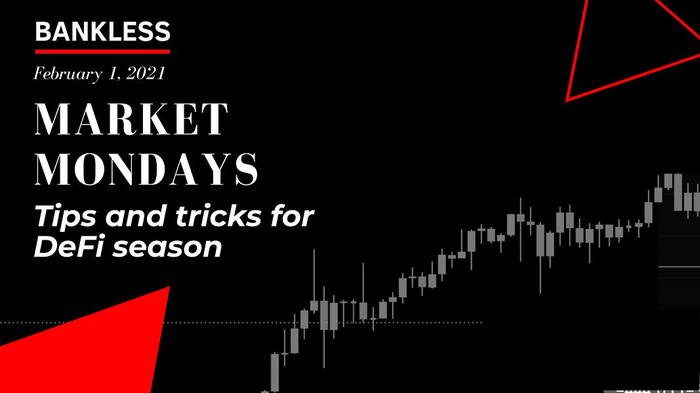 Tips and Tricks for DeFi Season