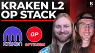 Kraken's 'Ink' - the Newest L2 in the Optimism Superchain | Ben Jones & Andrew Koller