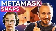 Why MetaMask Snaps is a Big Deal with Co-Founder, Dan FinIay