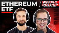 ROLLUP: ETH ETF Approved | Crypto Politics | Uniswap Wells Notice | Airdrop Reset?