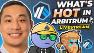 What's Hot in Arbitrum? | Arbitrum Ecosystem Guide