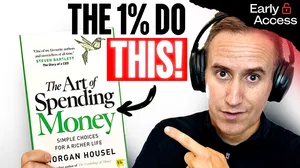 EARLY ACCESS - L'art de dépenser l'argent : Comment devenir riche et le rester | Morgan Housel
