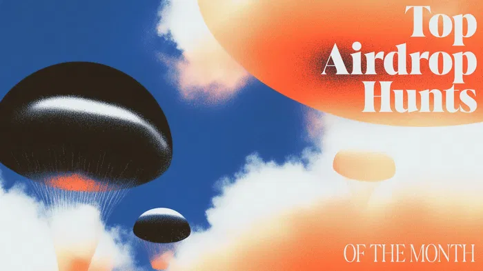 The Top Airdrop Hunts of the Month: October 2025