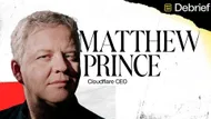 DEBRIEF: Cloudflare Needs 100M TPS from Crypto to Fix the Internet | CEO Matthew Prince